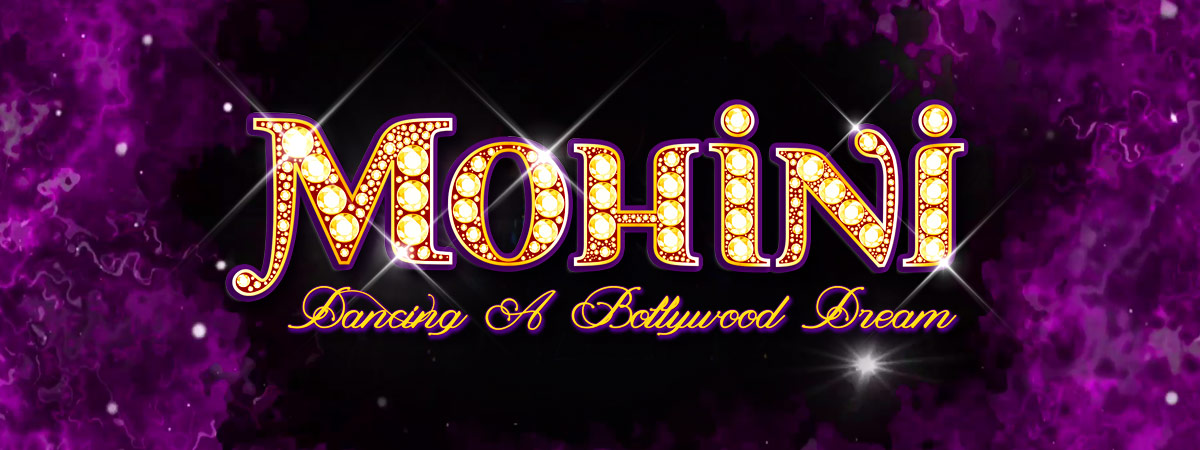 Mohini Dancing A Bollywood Dream Turquoise Entertainment